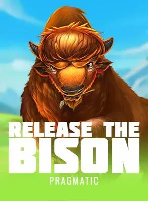 Release the Bison